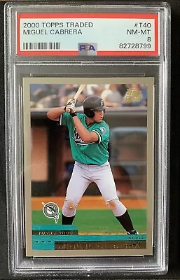 Miguel Cabrera 2000 Topps Traded #T40 PSA 8 Marlins/Tigers • $100