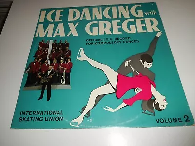 Ice Dancing With Max Greger Vol 2 (LP) International Skating Union 1970s EX/VG+ • $28