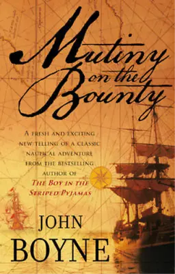 Mutiny On The Bounty John Boyne Used; Good Book • £3.35