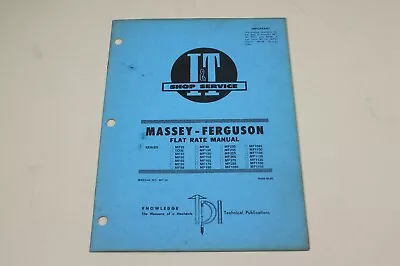 1976 I&T Shop Service Massey Ferguson Flat Rate Manual MF-34 MF25 MF230 MF1155 • $14.95