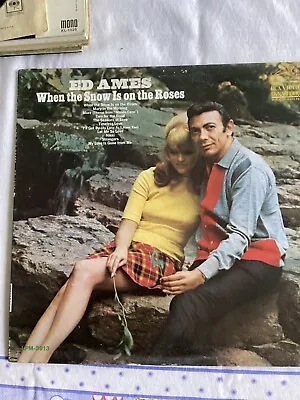 Ed Ames - When The Snow Is On The Roses - 1967 RCA LSP 3913 Vinyl (EXCELLENT) • $5.75