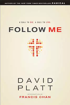 Follow Me: A Call To Die. A Call To Live.- 9781414373287 Paperback David Platt • £3.48