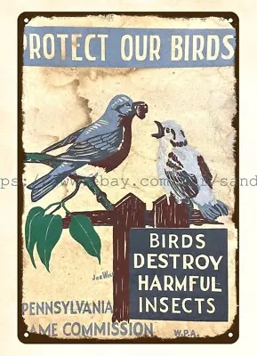 1930s WPA PA Game Commission Protect Our Birds Metal Tin Sign Cool Art Posters • $18.95