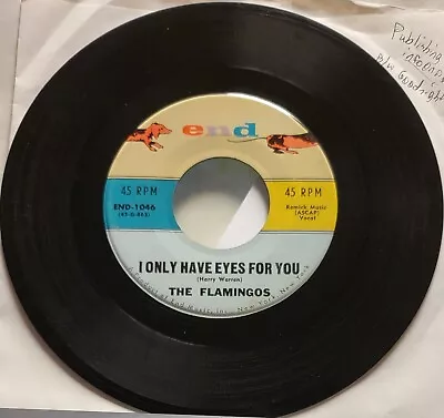 The Flamingos I Only Have Eyes For You/Goodnight Sweetheart 1959 7” 45 END 1046 • $29.99