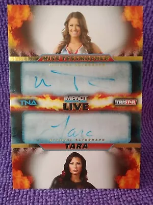 TNA Impact Live 2013 MISS TESSMACHER & TARA Dual Auto Card GOLD L2-16 67/99 • $19.99