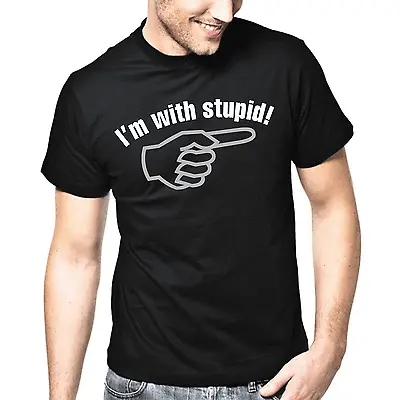 I'M With Stupid Patter Gift Funny Fun Comedy Fun Slogan T-Shirt • £15.88