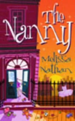 The NannyMelissa Nathan- 9780099427971 • £3.02