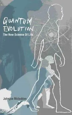 Quantum Evolution: The New Science Of The Life Force • £6.69