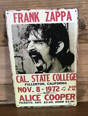 Frank Zappa Cal State 1970 Alice Cooper Tin Metal Sign 8 X12  Man-Cave Décor  • $9.99