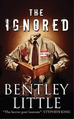 Bentley Little The Ignored (Paperback) (US IMPORT) • $54.73