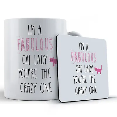 Crazy Cat Lady  I'm A Fabulous Cat Lady You're The Crazy One  - Gift Mug & ... • £12.49