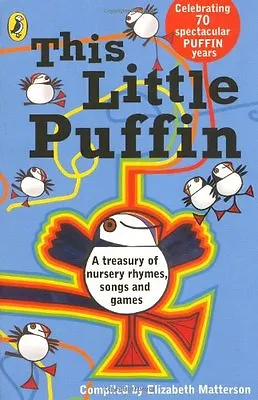 £3.18 • Buy This Little Puffin : A Treasury Of Nursery Rhymes,Songs And Games By Elizabeth