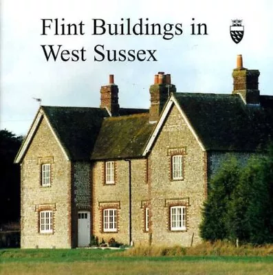 Flint Buildings In West Sussex By West Sussex County Council Book Book The Cheap • £4.97