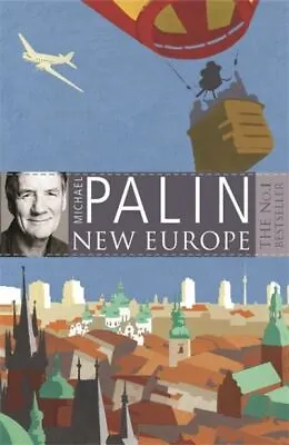 New Europe By Michael Palin (Paperback) Highly Rated EBay Seller Great Prices • £3.27