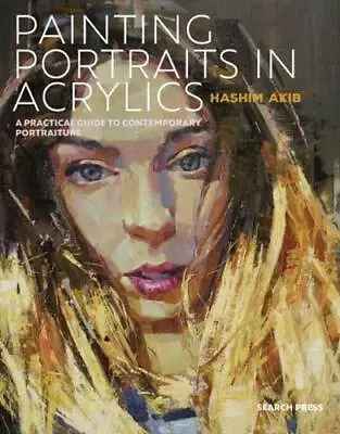 Painting Portraits In Acrylics By Hashim Akib • £11.11