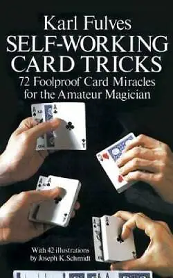 Self-Working Card Tricks (Dover Magic Books) - Paperback By Fulves Karl - GOOD • $4.10