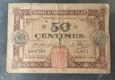 FRANCE - WW1 50 Centimes Note - Chambre De Commerce De Calais -  Janvier 1916 • £4.99