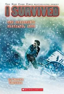 I Survived The Childrenâ??s Blizzard 1888 (I Survived #16) - VERY GOOD • $3.93