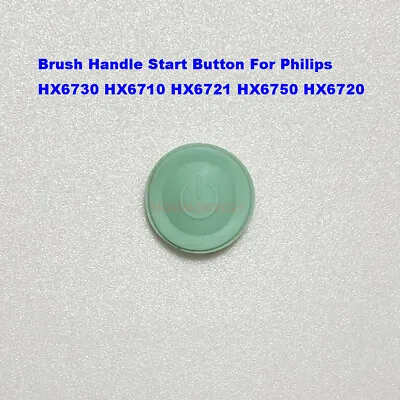 Brush Handle Start Button For Philips Sonicare Toothbrush HX6730 HX6710 HX6750 • $5.48
