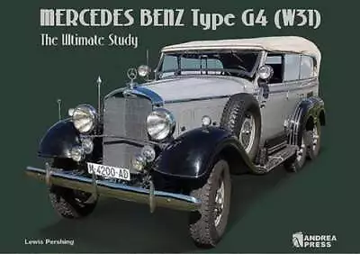 Mercedes Benz Type G4 (W31): The Ultimate Study By Luis Miguel Sanchez: Used • $14.25