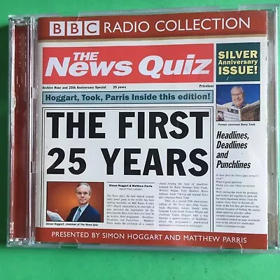  The News Quiz-the First 25 Years  Bbc *on 2 X Cd's* 2003. Hoggart/parris.    • £1.40