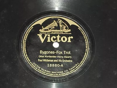 PAUL WHITEMAN-Bygones (1922) VICTOR 10  Shellac Single • $7.19