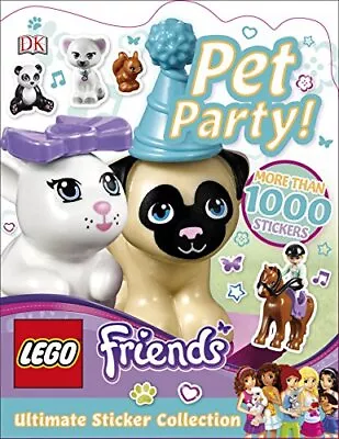 LEGO Friends Pet Party Ultimate Sticker By DK;Helen Murray • $75
