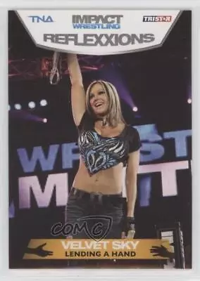 2012 TRISTAR TNA Impact Wrestling Reflexxions Velvet Sky #96 • $1.40