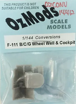 Ozmods 1/144 F-111B/C/G W/Wells Cockpit Vac Canopy (for Arii Kit) #OZCONV14412 • $13.50