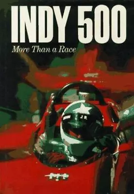 Indy 500: More Than A Race By Carnegie Tom • $8