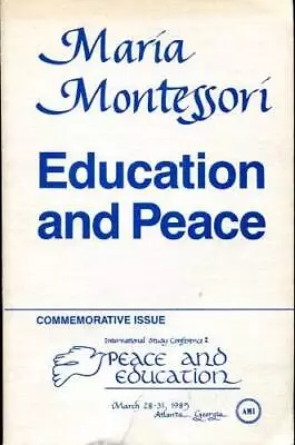 Education And Peace - Paperback By Montessori Maria - ACCEPTABLE • $10.55