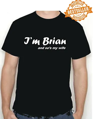 I'M BRIAN And So's My Wife T-shirt / Tee  Life Of Brian / Movies / Xmas / S-XXL • £11.99