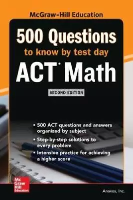 500 ACT Math Questions To Know By Test Day 2ed (Mcgraw-hill Educati - VERY GOOD • $4.57