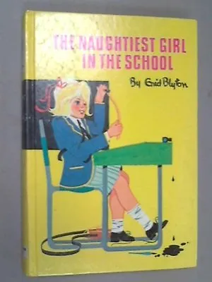 The Naughtiest Girl In The School (Rewards) By Enid Blyton • £2.51