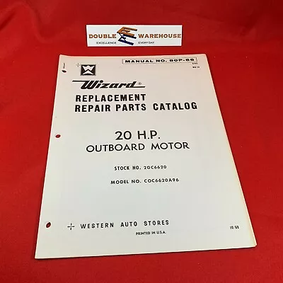 1968 Wizard 20 HP Outboard Motor Replace Repair Parts Catalog COC6620A96 80P-66 • $14.99