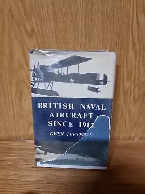 British Naval Aircraft Since 1912 By Thetford Owen Hardback Book (Q3) • £6.99