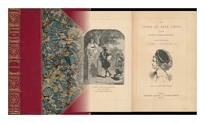 CUNNINGHAM PETER (1816-1869) The Story Of Nell Gwyn: And The Sayings Of Charles • £233.45
