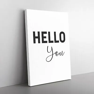 Hello You Typography Canvas Wall Art Print Framed Picture Home Decor Living Room • £24.95