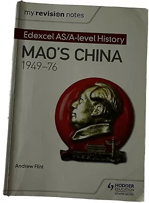 Edexcel As/A-Level History Moa’s China 1949-76￼ • £5