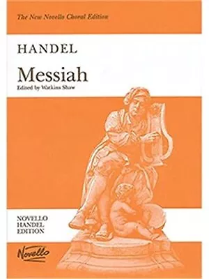 Messiah (Watkins Shaw): Vocal Score By Handel George Frideric Paperback Book • £6.49