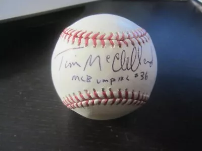 Tim McClelland Major League Baseball Umpire Autographed MLB Ball • $44.99