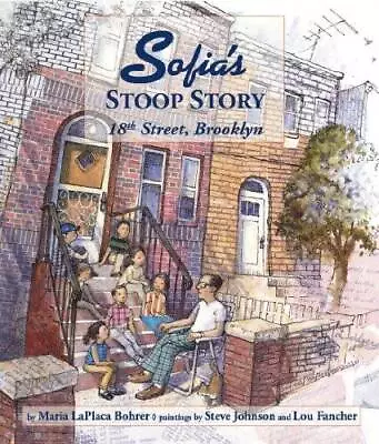 Sofias Stoop Story: 18th Street Brooklyn - Hardcover - VERY GOOD • $10.78