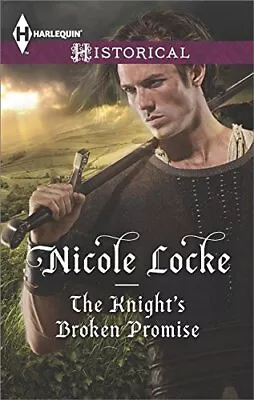 The Knight's Broken Promise By Nicole Locke Book The Cheap Fast Free Post • £3.49