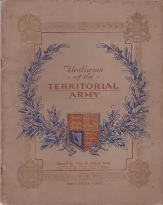 UNIFORMS OF THE TERRITORIAL ARMY-issued By JOHN PLAYER & SONS-1939. • £25