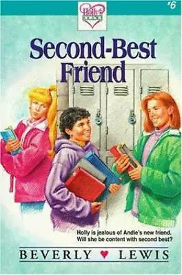 Second-Best Friend; Holly's Heart Book- Paperback Beverly Lewis 9780310433316 • $6.24