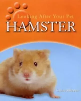 Hamster (Looking After Your Pet) Hibbert Clare Used; Good Book • £2.69