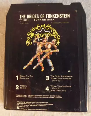 The Brides Of Funkenstein Funk Or Walk 8 Track Tape 1978 Disco To Go TP 19201 • $14.99