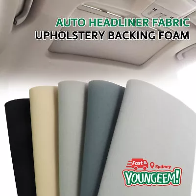 Headliner Upholstery Fabric Foam Backed Roof Lining Material Hood Trunk Restore • $6.50