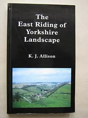 The East Riding Of Yorkshire Landscape Allison K.J. • £6.99