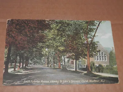 Montclair Nj - 1907 Postcard - South Fullerton Avenue - Church - Essex County • $5.50